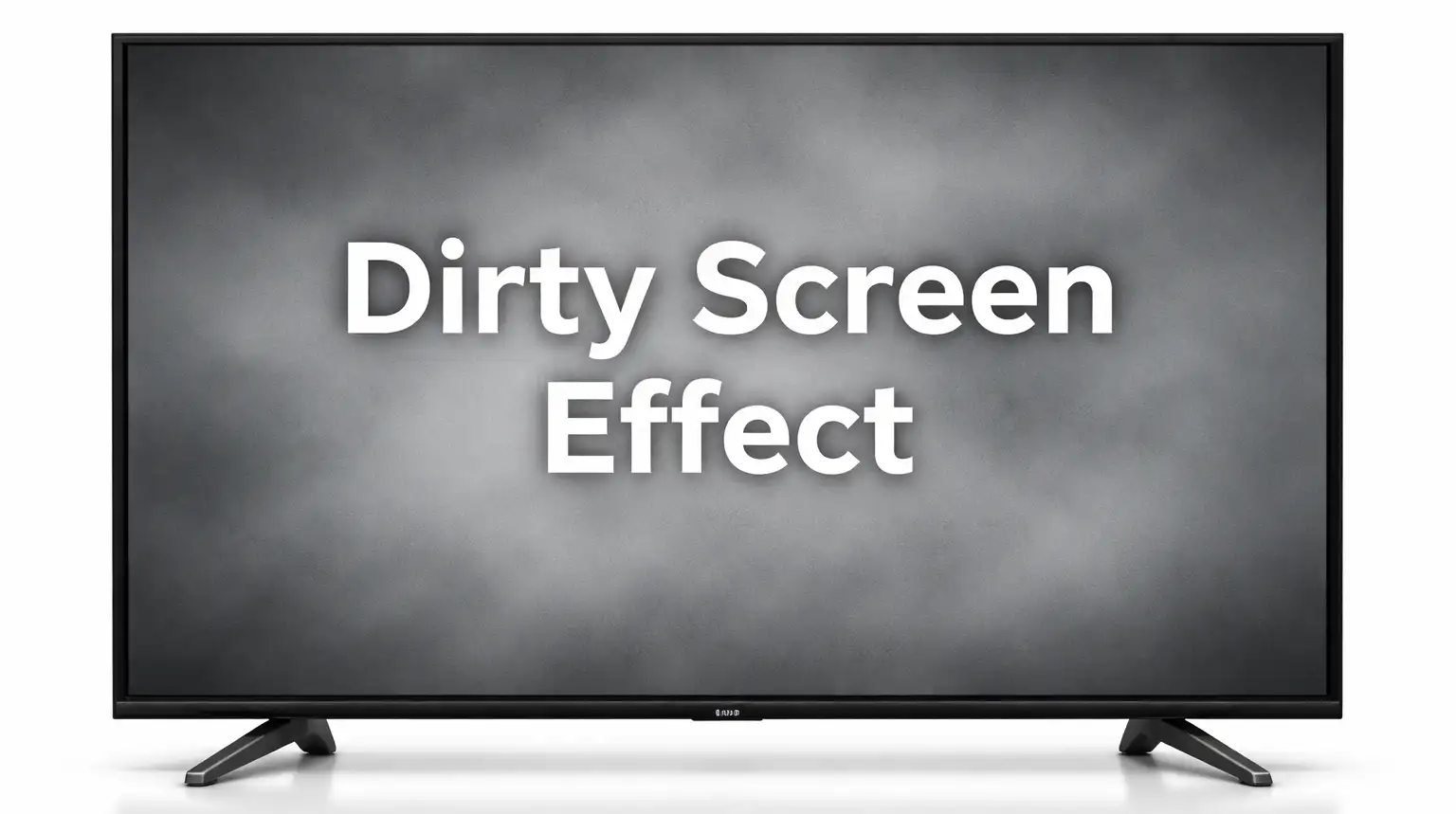 Dirty Screen Effect